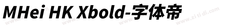 MHei HK Xbold字体转换